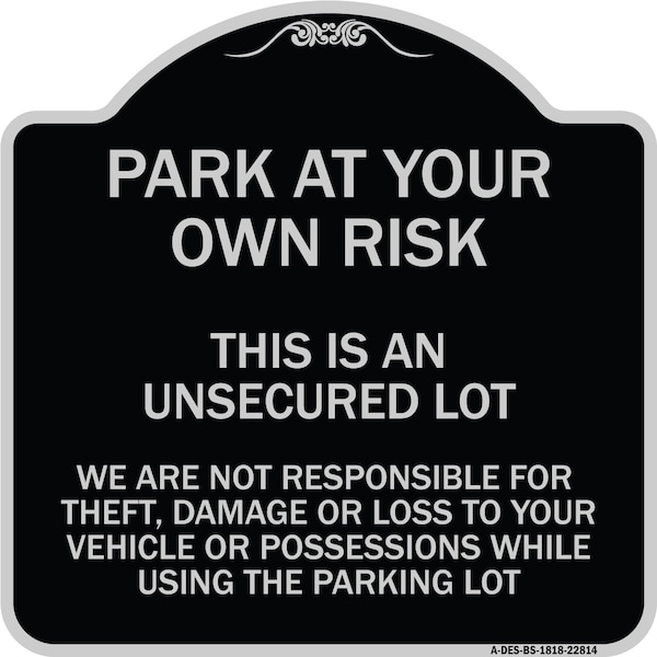 This Is an Unsecured Lot We Are Not Responsible for Theft Damage or Loss to Your Vehi, BS-1818-22814